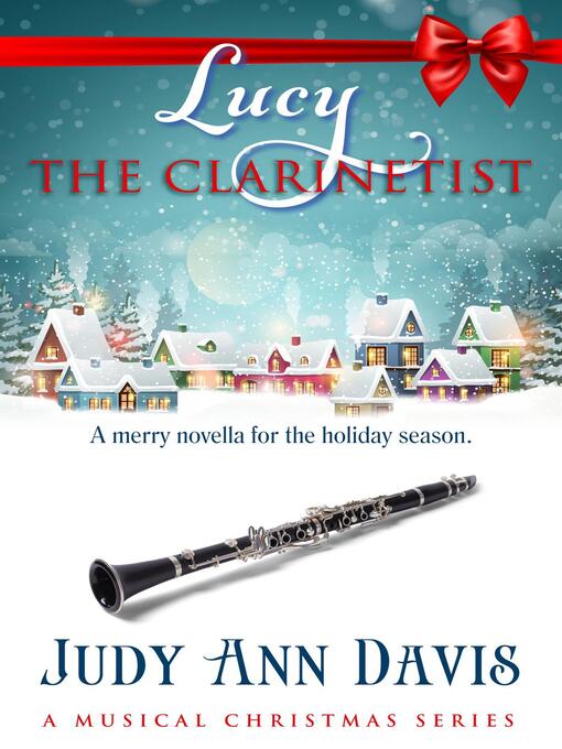 Title details for Lucy ~ the Clarinetist by Judy Ann Davis - Available